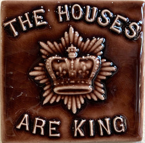 The People Are King" Tile OR "The Houses Are King" Tile